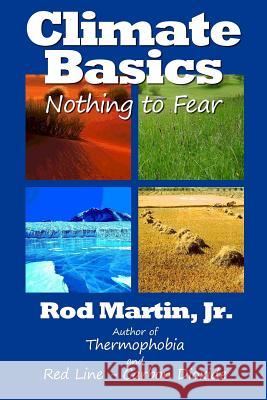 Climate Basics: Nothing to Fear Rod Marti 9781095733004 Independently Published - książka
