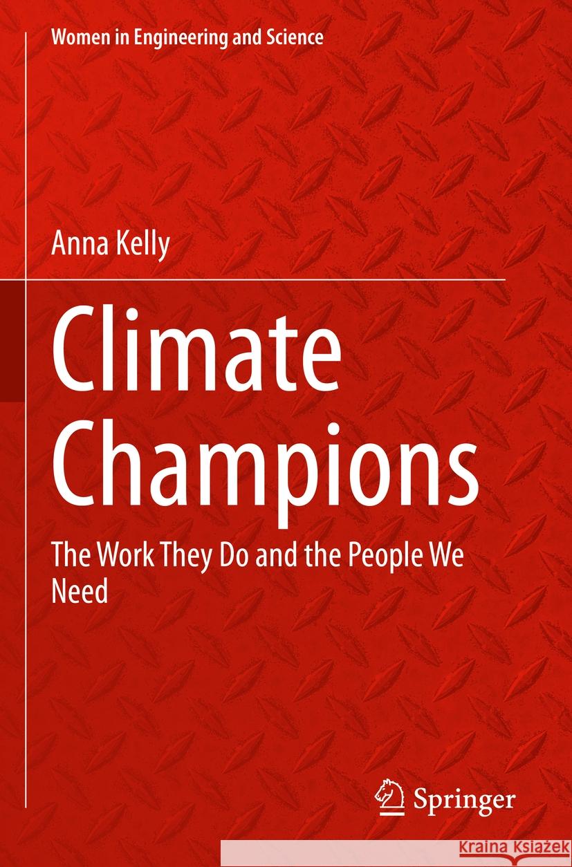 Climate Champions Anna Kelly 9783031329654 Springer Nature Switzerland - książka