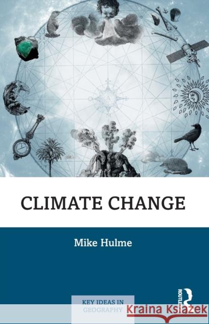 Climate Change Mike Hulme 9780367422035 Taylor & Francis Ltd - książka