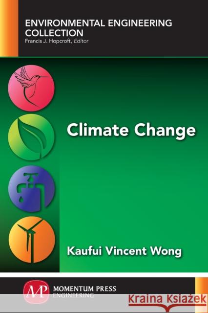 Climate Change Kaufui Vincent Wong 9781606508473 Momentum Press - książka