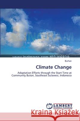 Climate Change Burhan 9783659468803 LAP Lambert Academic Publishing - książka