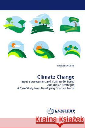 Climate Change Damodar Gaire 9783844390643 LAP Lambert Academic Publishing - książka