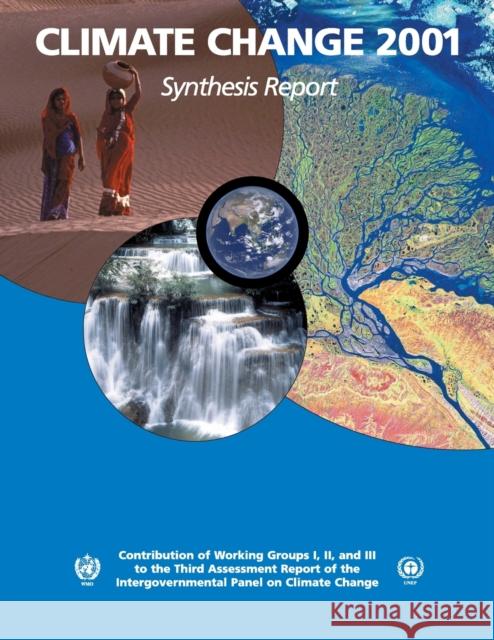 Climate Change 2001: Synthesis Report: Third Assessment Report of the Intergovernmental Panel on Climate Change Watson, Robert T. 9780521015073 Cambridge University Press - książka