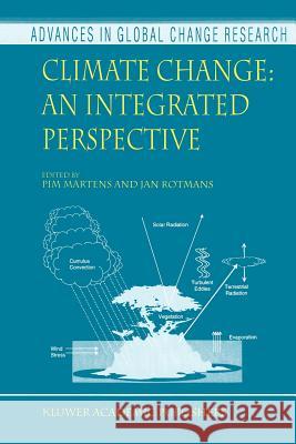 Climate Change: An Integrated Perspective Pim Martens J. Rotmans 9789048153312 Not Avail - książka