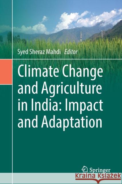 Climate Change and Agriculture in India: Impact and Adaptation Syed Shera 9783030079314 Springer - książka