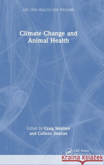 Climate Change and Animal Health  9780367712020 Taylor & Francis Ltd - książka