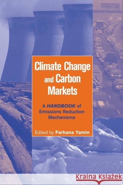 Climate Change and Carbon Markets: A Handbook of Emissions Reduction Mechanisms Farhana Yamin 9781138001961 Routledge - książka