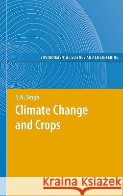 Climate Change and Crops S. N. Singh 9783540882459 Springer - książka