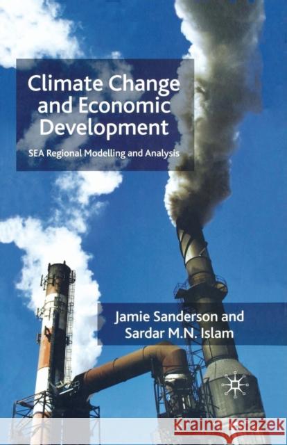 Climate Change and Economic Development: Sea Regional Modelling and Analysis Sanderson, J. 9781349360345 Palgrave Macmillan - książka