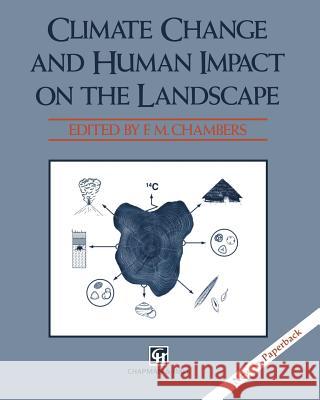 Climate Change and Human Impact on the Landscape: Studies in Palaeoecology and Environmental Archaeology Chambers, F. M. 9780412618604 Springer - książka