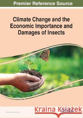 Climate Change and the Economic Importance and Damages of Insects Ahmed Karmaoui 9781668448250 IGI Global - książka