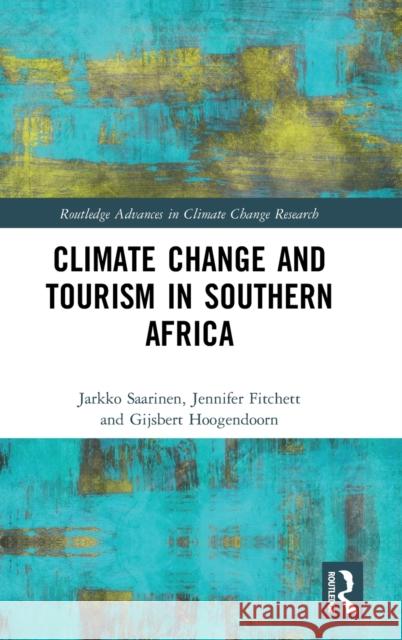 Climate Change and Tourism in Southern Africa  9780367567507 Taylor & Francis Ltd - książka
