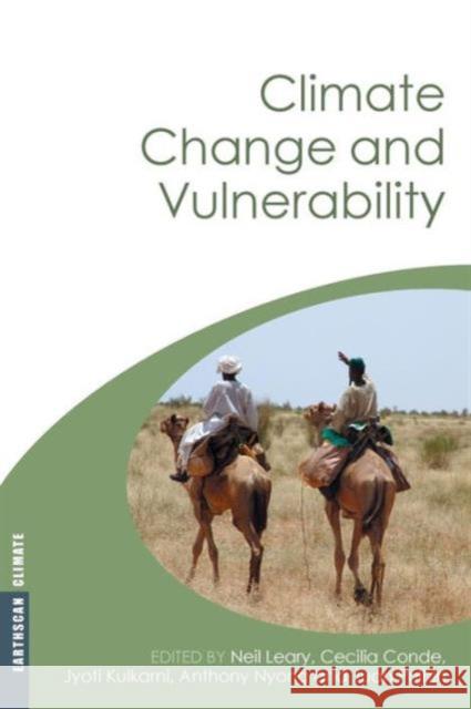 Climate Change and Vulnerability Neil Leary Cecelia Conde Anthony Nyong 9781844076888 Earthscan Publications - książka