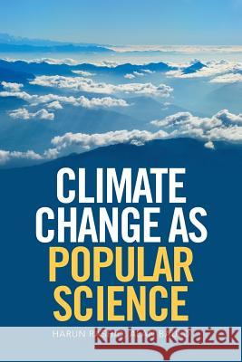 Climate Change as Popular Science Harun Rashid Alan Bauld  9781524558147 Xlibris - książka