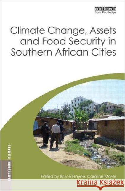 Climate Change, Assets and Food Security in Southern African Cities Bruce Frayne 9781849714181  - książka