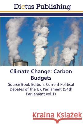 Climate Change: Carbon Budgets Anderson, Mark 9783845466798 Dictus Publishing - książka