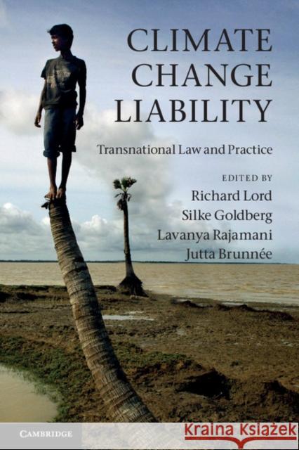 Climate Change Liability: Transnational Law and Practice Lord, Richard 9781107673663  - książka