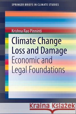 Climate Change Loss and Damage: Economic and Legal Foundations Krishna Rao, Pinninti 9783642395635 Springer - książka