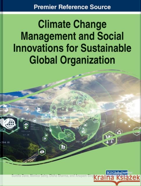 Climate Change Management and Social Innovations for Sustainable Global Organization  9781668495032 IGI Global - książka