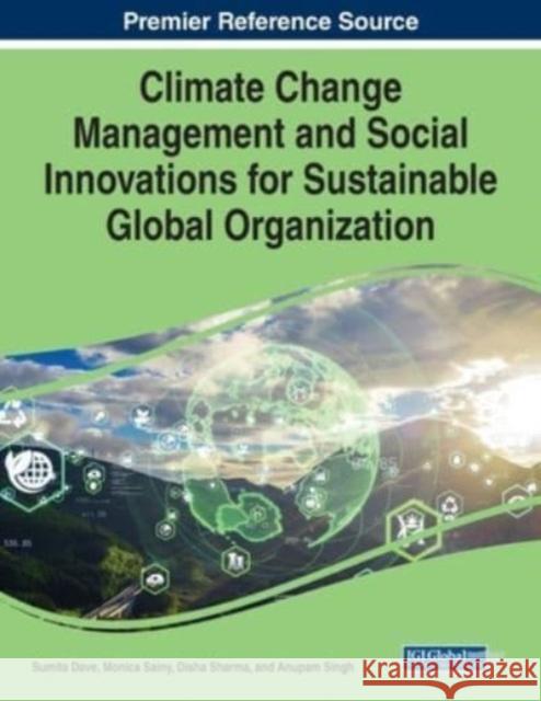 Climate Change Management and Social Innovations for Sustainable Global Organization  9781668495049 IGI Global - książka