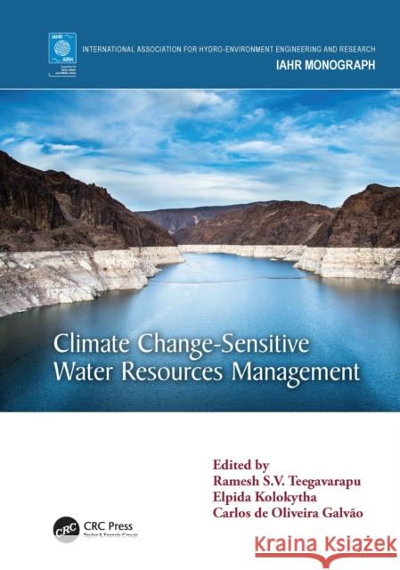 Climate Change-Sensitive Water Resources Management Ramesh S.V. Teegavarapu Elpida Kolokytha (Aristotle University o Carlos de Oliveira Galvao 9780367674144 CRC Press - książka