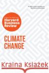 Climate Change: The Insights You Need from Harvard Business Review  9781633699922 Harvard Business Review Press