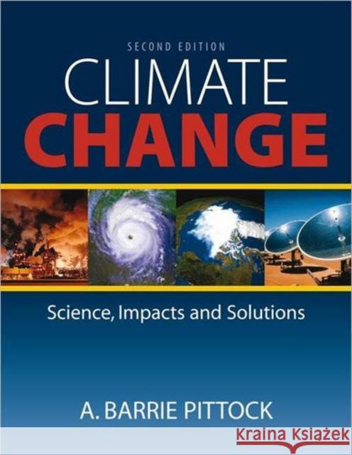 Climate Change: The Science, Impacts and Solutions Pittock, A. Barrie 9781844076482  - książka
