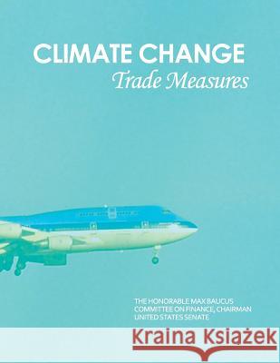 Climate Change Trade Measures U. S. Government Accountability Office 9781495214851 Createspace - książka