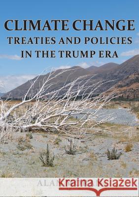 Climate Change: Treaties and Policies in the Trump Era Alan Moran 9781925501407 Connor Court Publishing Pty Ltd - książka