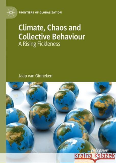 Climate, Chaos and Collective Behaviour: A Rising Fickleness Jaap Va 9783031152368 Palgrave MacMillan - książka