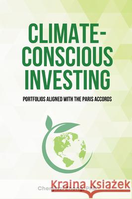 Climate-Conscious Investing: Portfolios Aligned with the Paris Accords Chenjiazi Zhong 9781637427002 Business Expert Press - książka