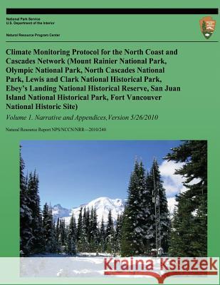 Climate Monitoring Protocol for the North Coast and Cascades Network: Version 1 National Park Service 9781492834915 Createspace - książka