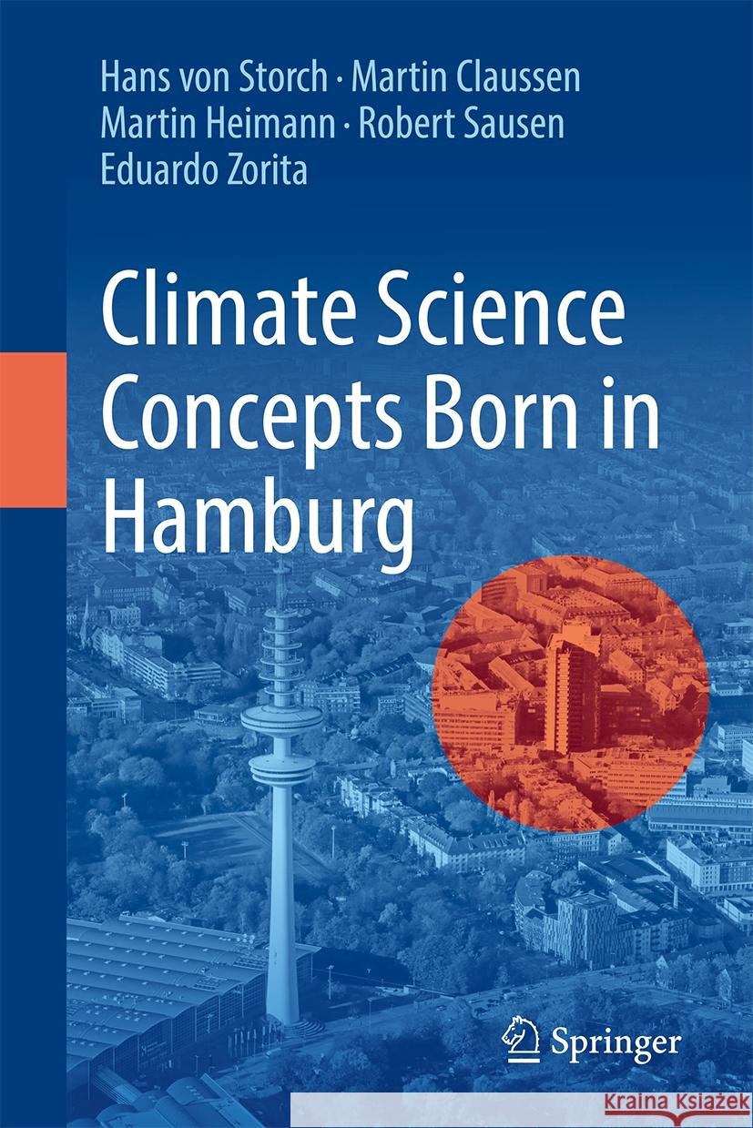 Climate Science Concepts Born in Hamburg Hans Vo Martin Claussen Martin Heimann 9783031811074 Springer - książka