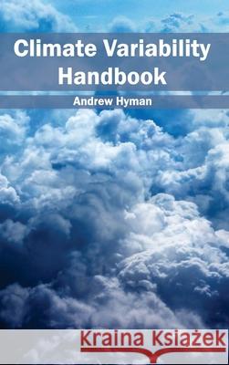 Climate Variability Handbook Andrew Hyman 9781632391162 Callisto Reference - książka