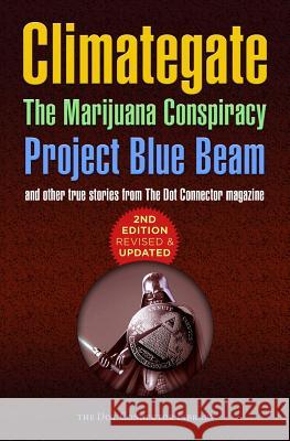 Climategate, The Marijuana Conspiracy, Project Blue Beam... Bondi, Colin 9781511775199 Createspace - książka