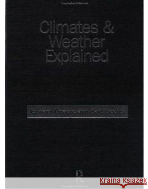 climates and weather explained  Linacre, Edward 9780415125192 Routledge - książka