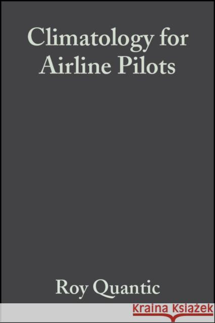 Climatology for Airline Pilots R. Quantick H. R. Quantick 9780632052950 Iowa State Press - książka