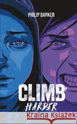 Climb Harder Katrina Churchill Philip Barker  9798391054986 Independently Published - książka