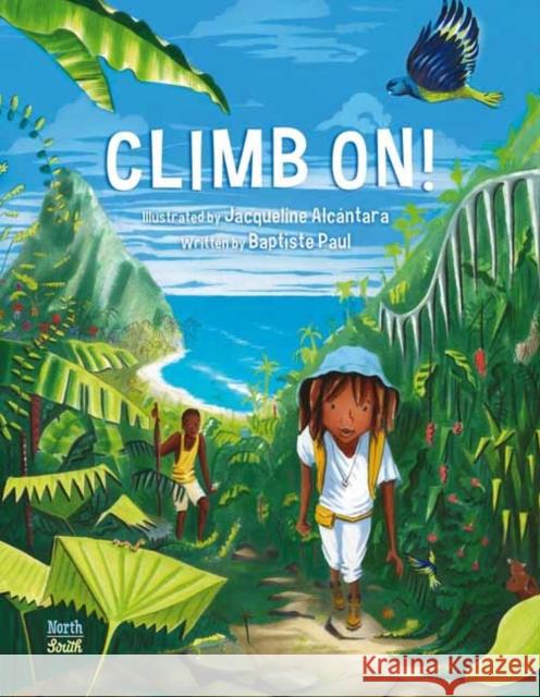 Climb On! Baptiste Paul Alc 9780735844810 North-South Books - książka