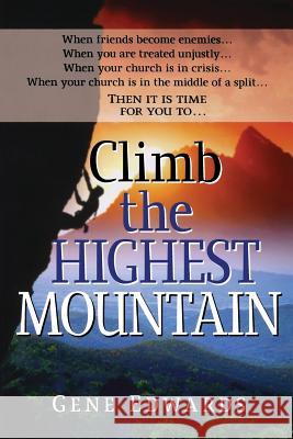 Climb the Highest Mountain Gene Edwards 9780940232112 Seedsowers - książka