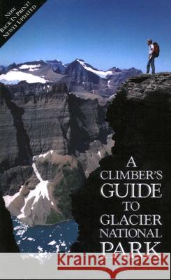 Climber's Guide to Glacier National Park, Second Edition Edwards, J. Gordon 9780878421770 Mountain Press - książka