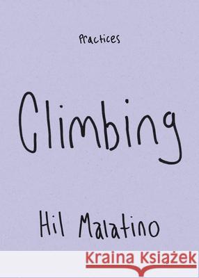 Climbing Hil Malatino 9781478033929 Duke University Press - książka