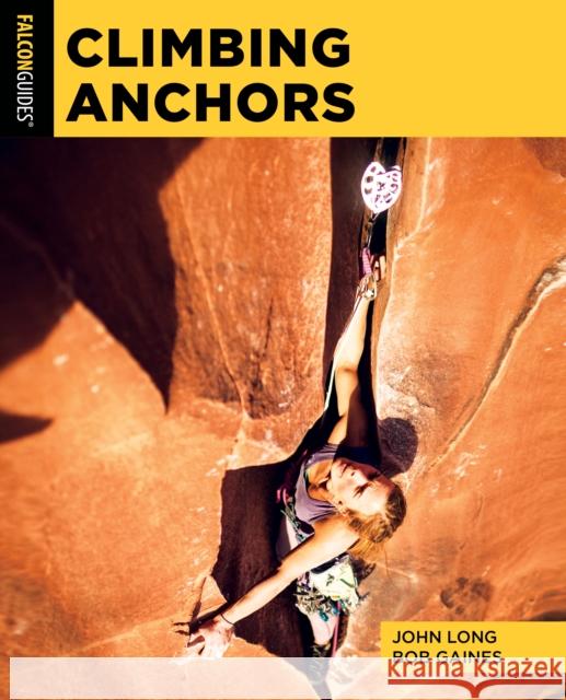 Climbing Anchors Bob Gaines 9781493074556 Rowman & Littlefield - książka