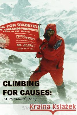 Climbing for Causes: A Personal Story Comande, Nick B. 9781420807929 Authorhouse - książka