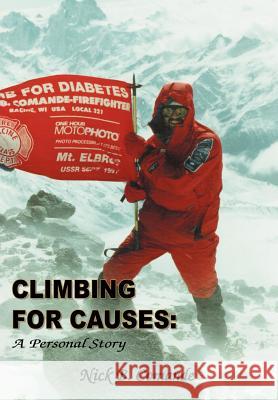 Climbing for Causes: A Personal Story Comande, Nick B. 9781420807936 Authorhouse - książka