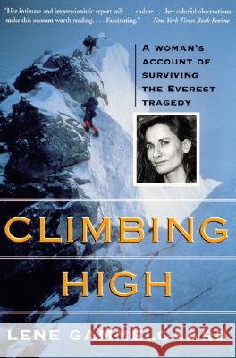 Climbing High: A Woman's Account of Surviving the Everest Tragedy Press Seal Lene Gammelgaard 9780060953614 Harper Paperbacks - książka