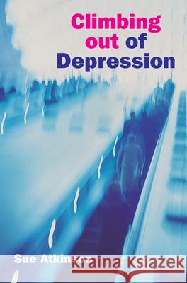 Climbing Out of Depression Sue Atkinson 9780745951812  - książka