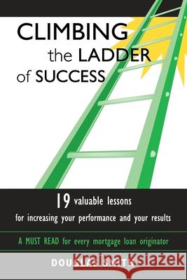 Climbing the Ladder of Success Douglas Smith 9781412020664 Trafford Publishing - książka