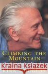 Climbing the Mountain: My Search for Meaning Kirk Douglas 9780684865843 Simon & Schuster