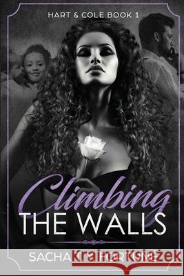 Climbing The Walls Sacha T Y Fortuné 9789769617162 Fortunink - książka